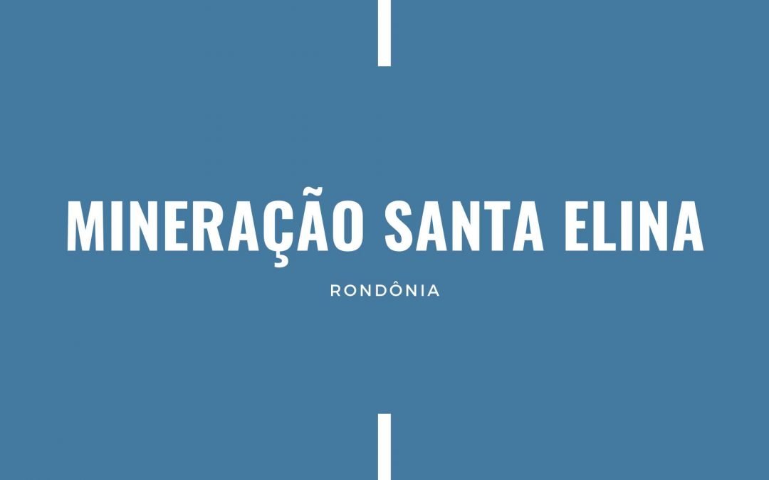 MINERAÇÃO SANTA ELINA RO